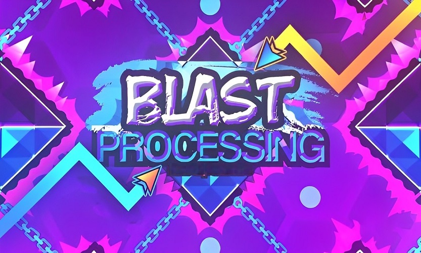 Geometry Dash Blast Processing